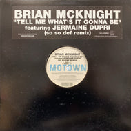 BRIAN McKNIGHT / Tell Me What's It Gonna Be (440 015 880-1, 12inch)