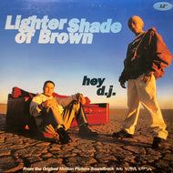 LIGHTER SHADE OF BROWN / Hey D.J. (MR-054, 12inch)