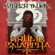 KRUMB SNATCHA / Killer In Me (MIA-993, 12inch)
