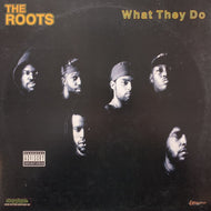 ROOTS / What They Do (DGC12-22227, 12inch)