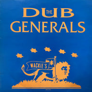 BULLWACKIES ALL STARS / The Dub Generals (WR 2191, LP) Reissue