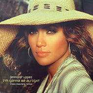 JENNIFER LOPEZ / I'm Gonna Be Alright (Track Masters Remix) 49 79759, 12inch