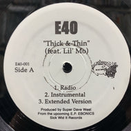 E-40 / Thick & Thin (E40-001, 12inch)