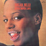 SUGAR BILLY / Super Duper Love (Reissue, LP)