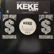 KEKE WYATT / Put Your Hands On Me (B0005110-11, 12inch)