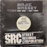 MAJIC MASSEY / Ooh Wee / I Got That (B00004728-11, 12inch)