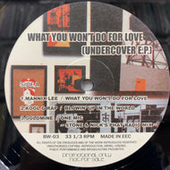 V.A. (BOBBY CALDWELL) / What You Won't Do For Love (Undercover E.P.) BW-03, 12inch