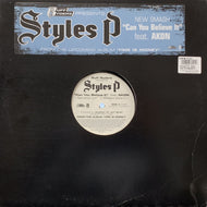 STYLES P / Can You Believe It (INTR-11502-1, 12inch)