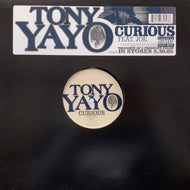 TONY YAYO / Curious (B0005437-11, 12inch)