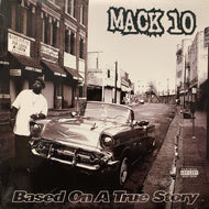 MACK 10 / Based On A True Story (P1 50675, 2LP)