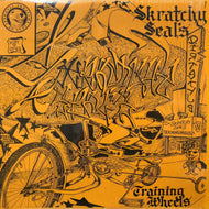 SKRATCHY SEAL / Skratchy Seal's Training Wheels (WEEL-001, LP)