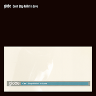 globe / Can't Stop Fallin’in Love / Is this love (Avex Trax – AQJH77523, 7inch)