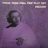 BULLJUN / Theme From Full Time Playboy (PLP-6373, 12inch)