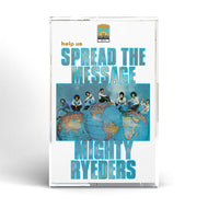MIGHTY RYEDERS / Help Us Spread The Message (inc. Evil Vibrations) Cassette Tape