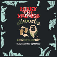 HIKKY THE MADNESS / OILWORKS 20th MIX “OIL 4 MIXXXX“ [MIX CD] (oilmix014, CD)
