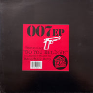 007 / Do You Believe EP