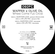 092FC (WAPPER x OLIVE OIL) / WHEEL COME FULL CIRCLE (7INCH)
