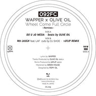 092FC (WAPPER x OLIVE OIL) / DO U 2O MESIA / WA LAUGH feat. LAF (16FLIP REMIX)