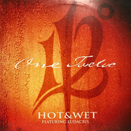112 / HOT & WET