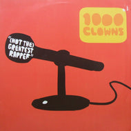 1000 CLOWNS / (NOT THE)GREATEST RAPPER