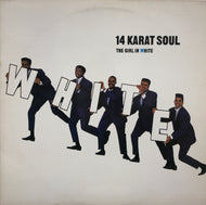 14 KARAT SOUL / THE GIRL IN WHITE