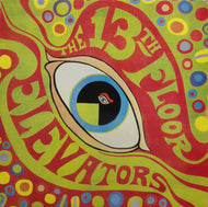 13TH FLOOR ELEVATORS / THE PSYCHEDELIC SOUNDS OF