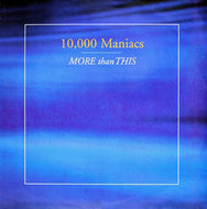 10,000 MANIACS / More Than This