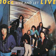 10CC / Live And Let Live