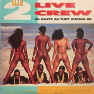 2 LIVE CREW / AS CLEAN AS THEY WANNA BE