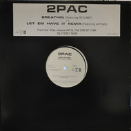 2PAC / BREATHIN' / LET 'EM HAVE IT REMIX