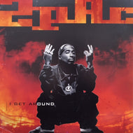 2PAC / I GET AROUND