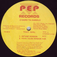 2 HARD TA HANDLE / THAT GIRL