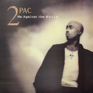 2PAC / ME AGAINST THE WORLD (reissue)