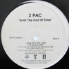 2PAC / UNTIL THE END OF TIME