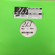 213 / GOTTA FIND A WAY