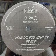 2PAC / How Do You Want It? (Part 2) / Thug Shack 