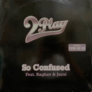 2 PLAY / SO CONFUSED