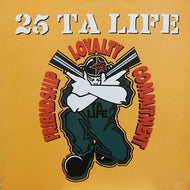 25 TA LIFE / FRIENDSHIP LOYALTY COMMITMENT