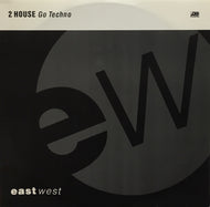 2 HOUSE / GO TECHNO
