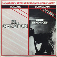 21st Creation / Eddie Kendricks / Tailgate / Born Again