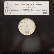 2PAC / Bonus Tracks From The Platinum LP ''Loyal To The Game''