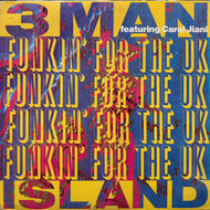 3 MAN ISLAND / FUNKIN' FOR THE UK