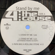 4 THE CAUSE / STAND BY ME