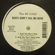 45 KING / BEATS DON'T FAIL ME NOW
