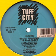 45 KING / THE LOST BREAKBEATS (THE BLUE ALBUM)