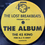 45 KING / The Lost Breakbeats Volume 1 & 2 (THE YELLOW ALBUM)