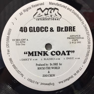 40 GLOCC & DR.DRE / MINK COAT