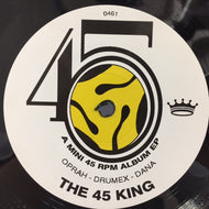 45 KING / OPRAH / DRUMEX / DANA