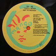54-46 / YOU'LL NEVER GET TO HEAVEN