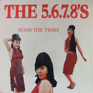 5.6.7.8'S / BOMB THE TWIST